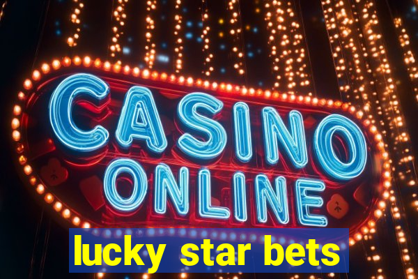 lucky star bets