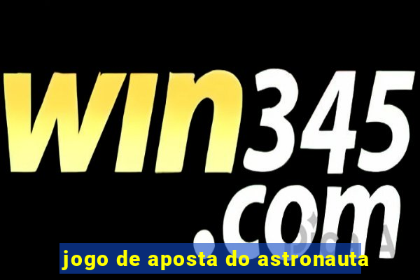 jogo de aposta do astronauta