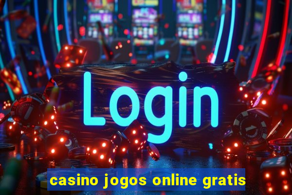 casino jogos online gratis