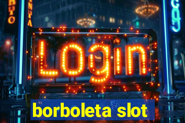 borboleta slot