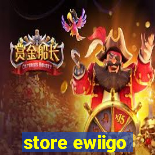 store ewiigo