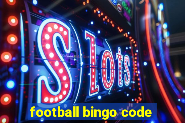 football bingo code