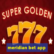 meridian bet app