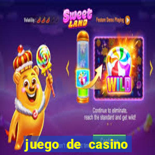 juego de casino para ganar dinero real