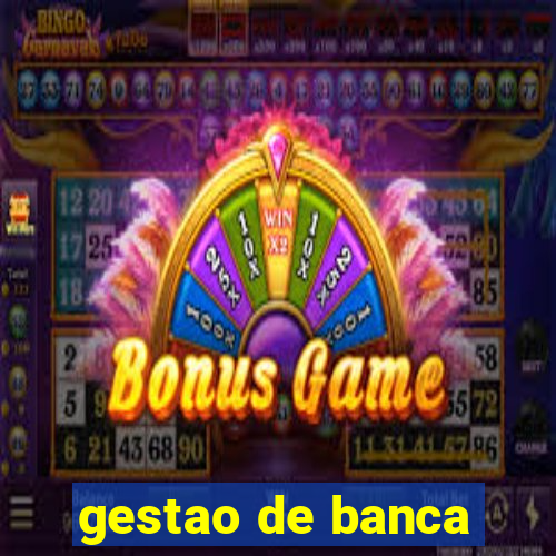 gestao de banca