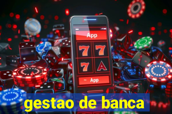 gestao de banca