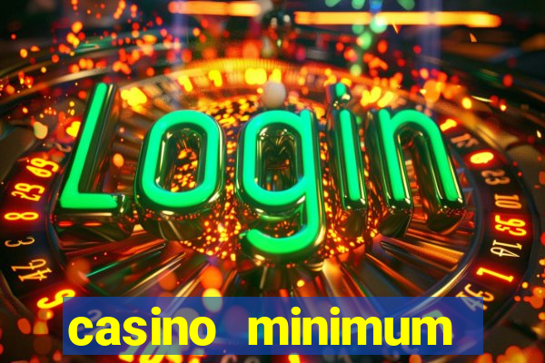 casino minimum deposit $1