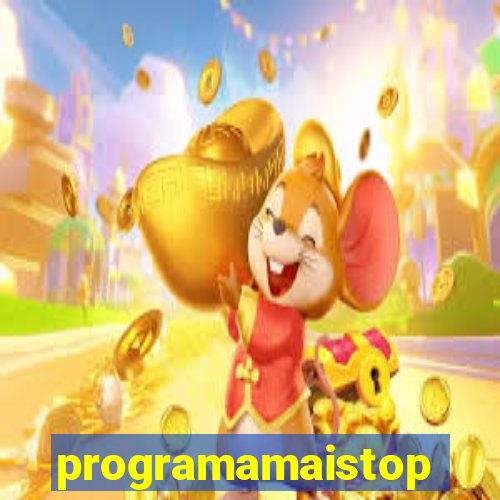 programamaistop