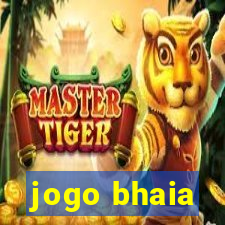 jogo bhaia