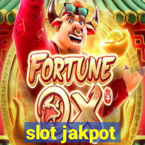 slot jakpot