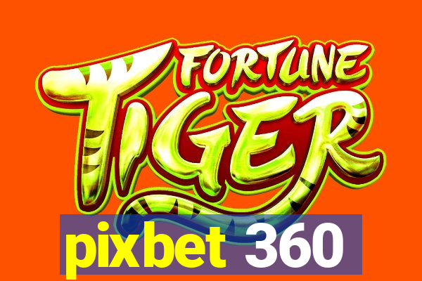 pixbet 360