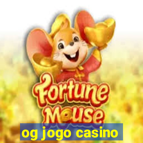 og jogo casino