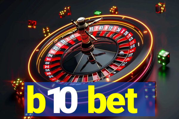 b10 bet