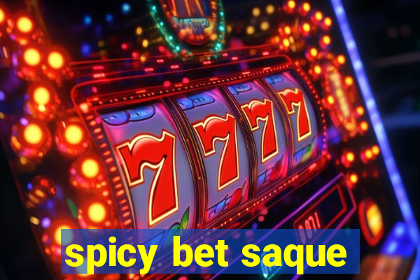 spicy bet saque