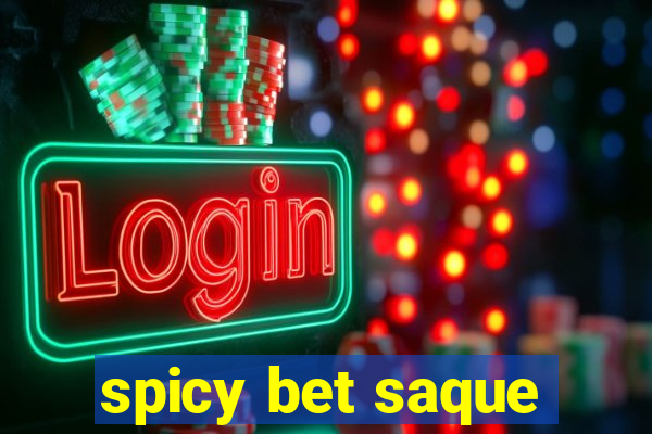 spicy bet saque