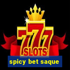 spicy bet saque