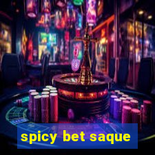 spicy bet saque