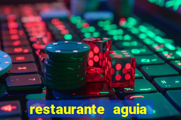 restaurante aguia de haia