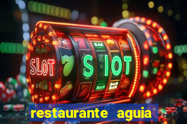 restaurante aguia de haia