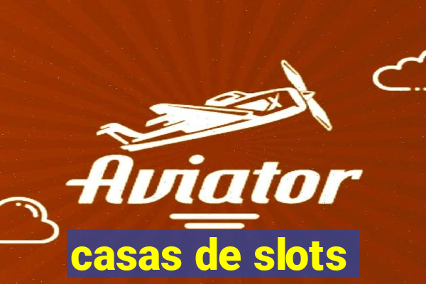 casas de slots