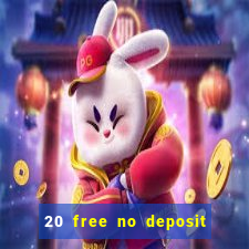 20 free no deposit casino uk 2021