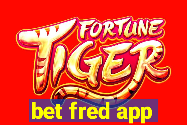 bet fred app