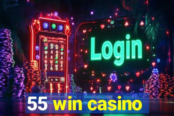 55 win casino