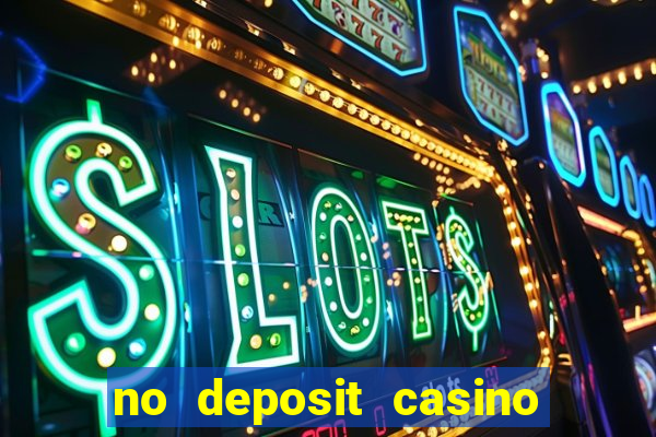 no deposit casino free money