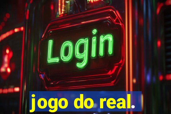 jogo do real.