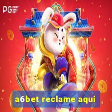 a6bet reclame aqui