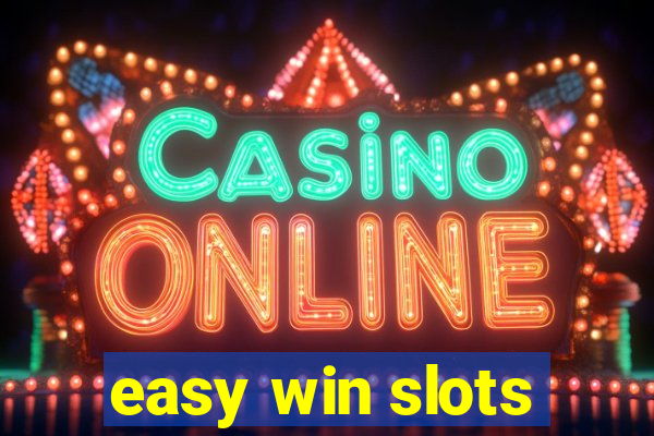 easy win slots