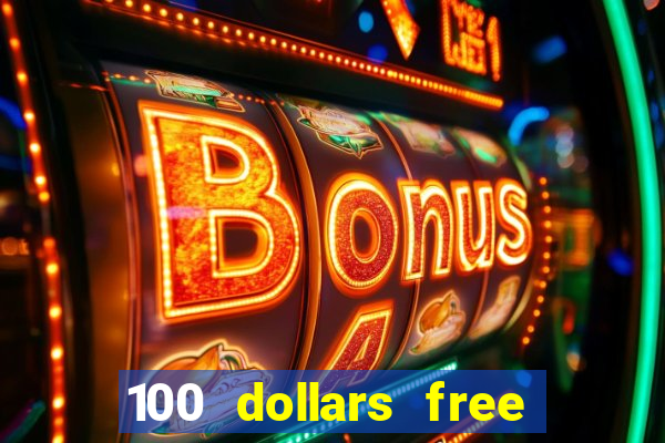 100 dollars free no deposit casino