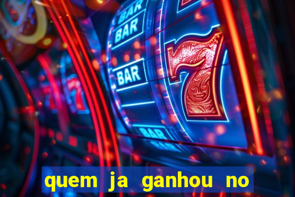 quem ja ganhou no jogo do tigrinho