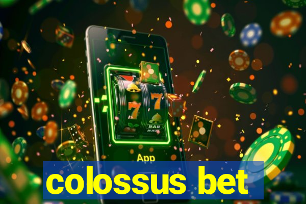 colossus bet