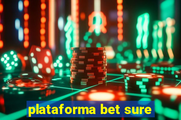 plataforma bet sure