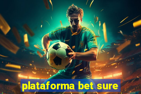 plataforma bet sure