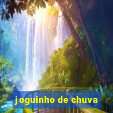 joguinho de chuva