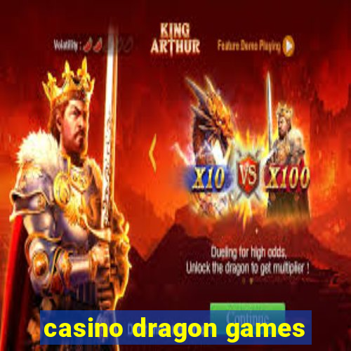 casino dragon games