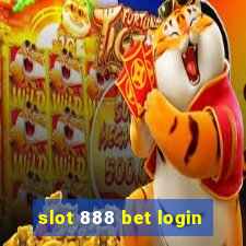 slot 888 bet login