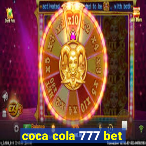 coca cola 777 bet