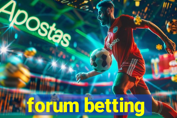 forum betting