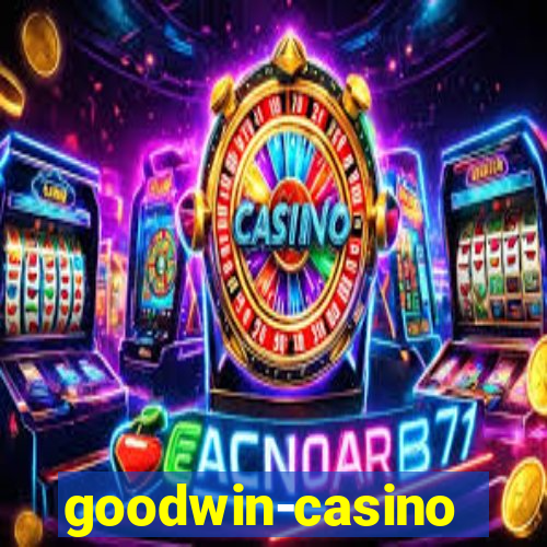 goodwin-casino