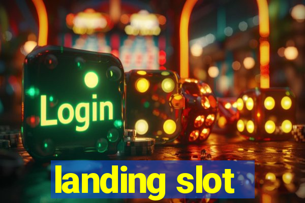 landing slot