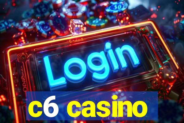 c6 casino