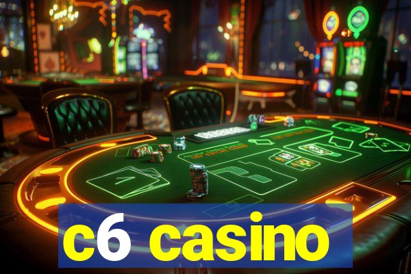 c6 casino