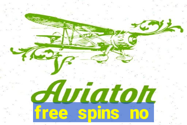 free spins no deposit slots