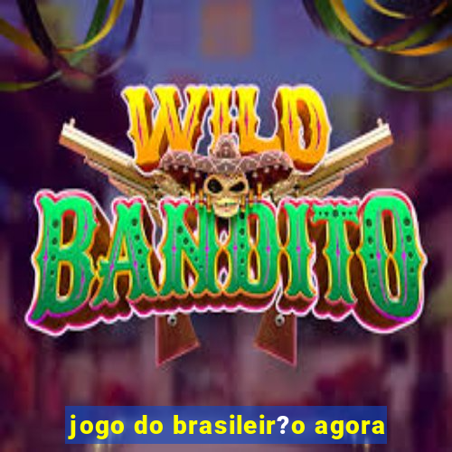 jogo do brasileir?o agora