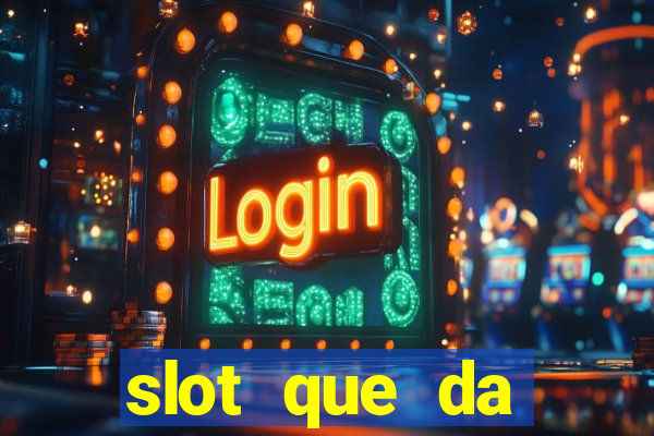 slot que da dinheiro no cadastro