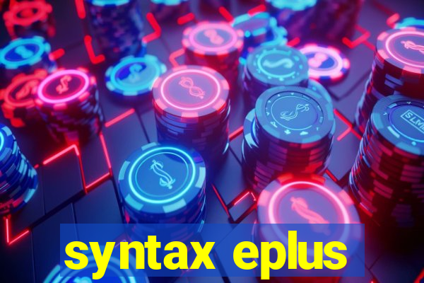 syntax eplus