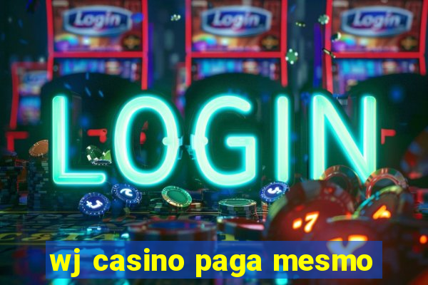 wj casino paga mesmo